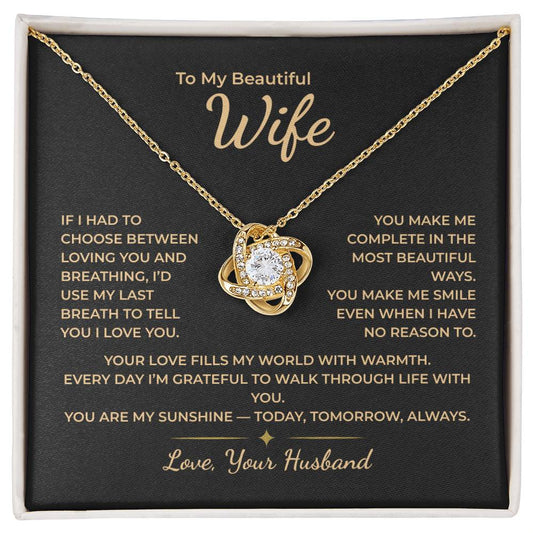 To My Wife – You Are My Sunshine Today, Tomorrow, Always Necklace