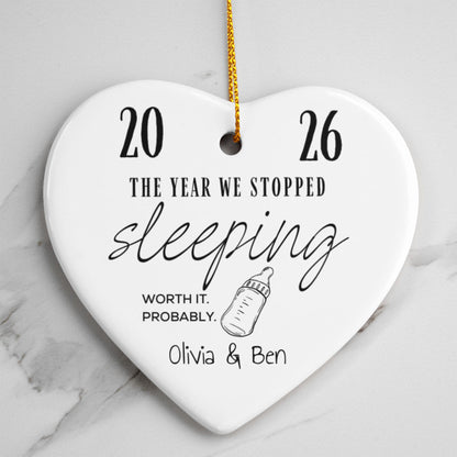 "The Year We Stopped Sleeping" New Parents - Heart Ornament
