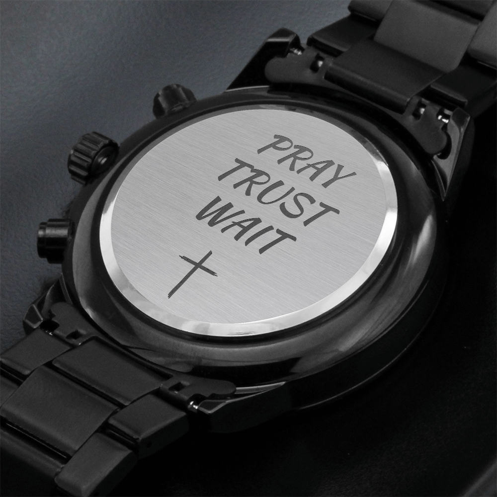 Faith Watch – Pray Trust Wait