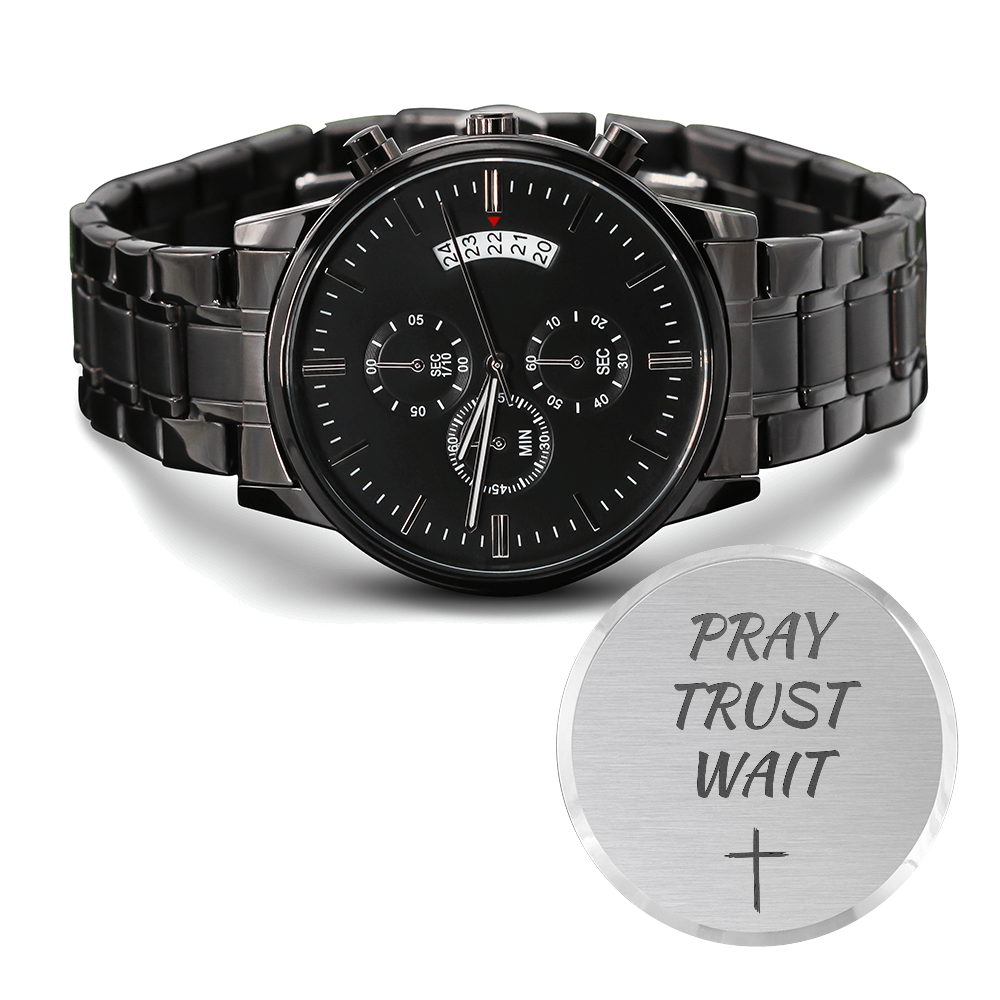 Faith Watch – Pray Trust Wait