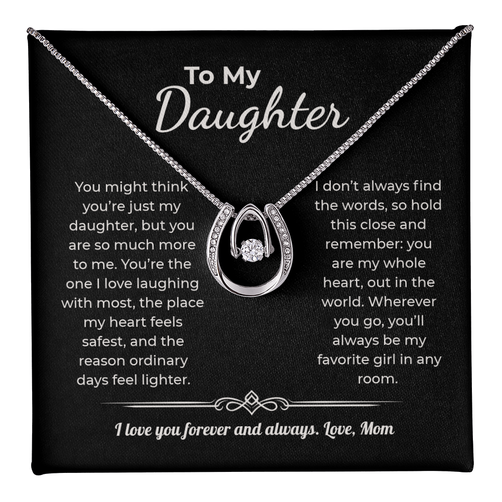 "My Favorite Girl in Any Room" Gift From Mom - Lucky Horseshoe Necklace