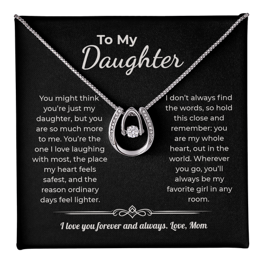 "My Favorite Girl in Any Room" Gift From Mom - Lucky Horseshoe Necklace