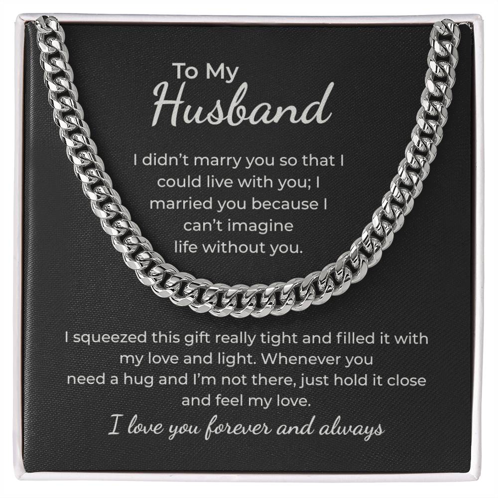 To My Husband – I Can't Imagine Life Without You Necklace