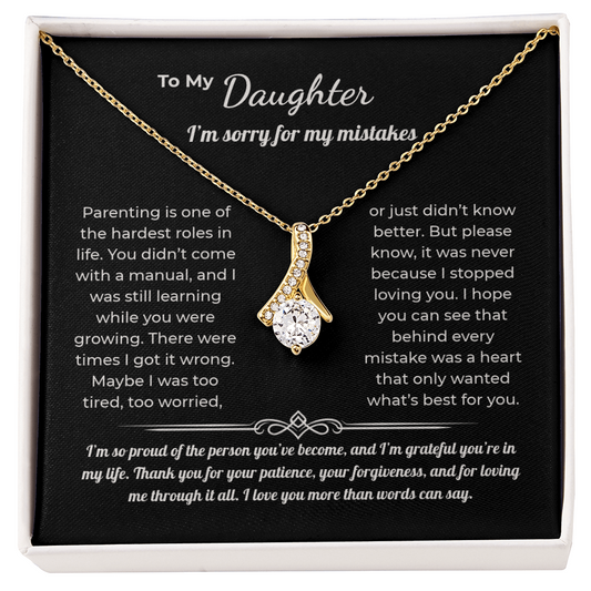 "I'm Sorry for My Mistakes" Gift for Daughter - Alluring Beauty Necklace