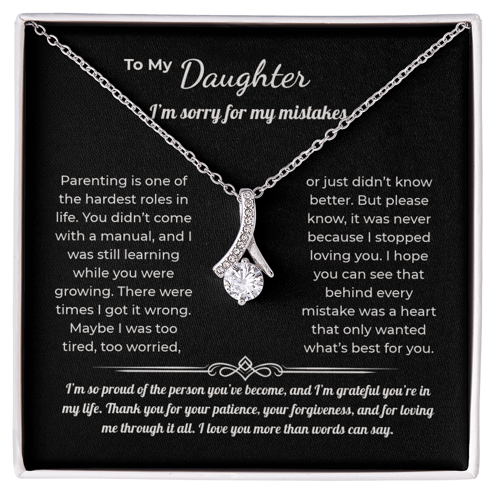"I'm Sorry for My Mistakes" Gift for Daughter - Alluring Beauty Necklace