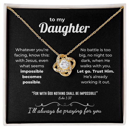 Faith Love Knot for Daughter – Nothing Is Impossible