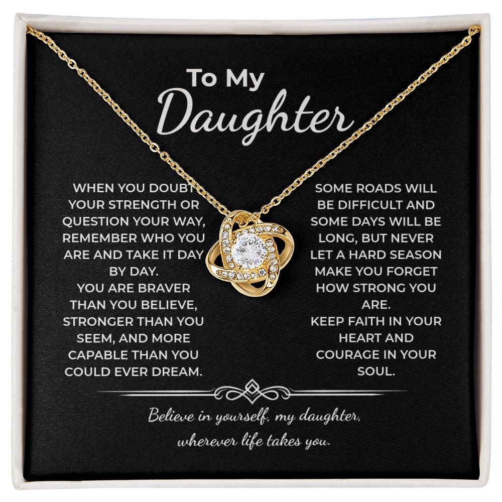 "Braver Than You Believe" Gift for Daughter - Love Knot Necklace