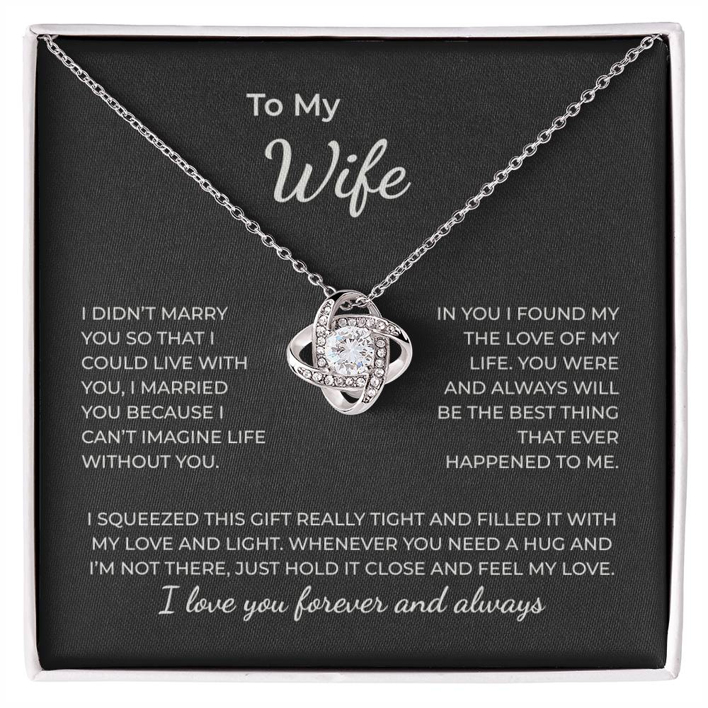 To My Wife – You Are the Love of My Life Necklace