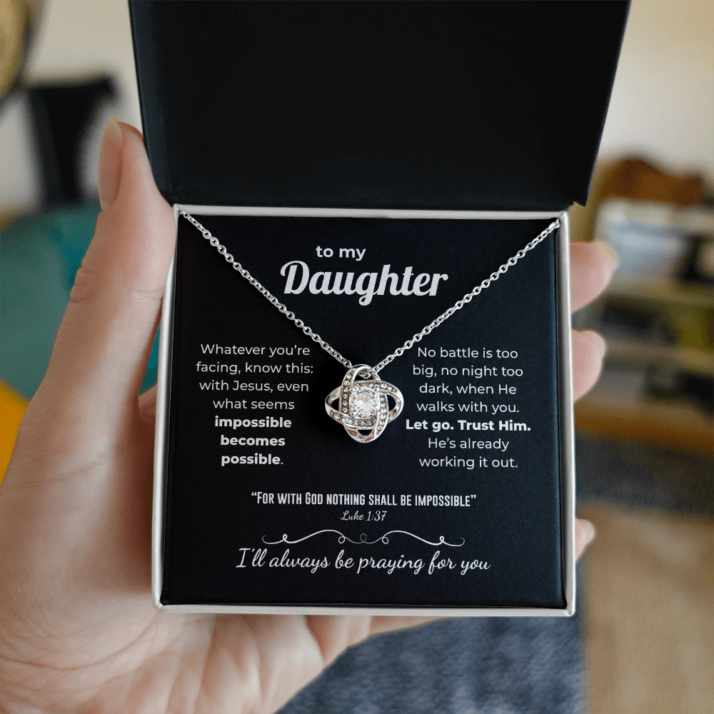 Faith Love Knot for Daughter – Nothing Is Impossible