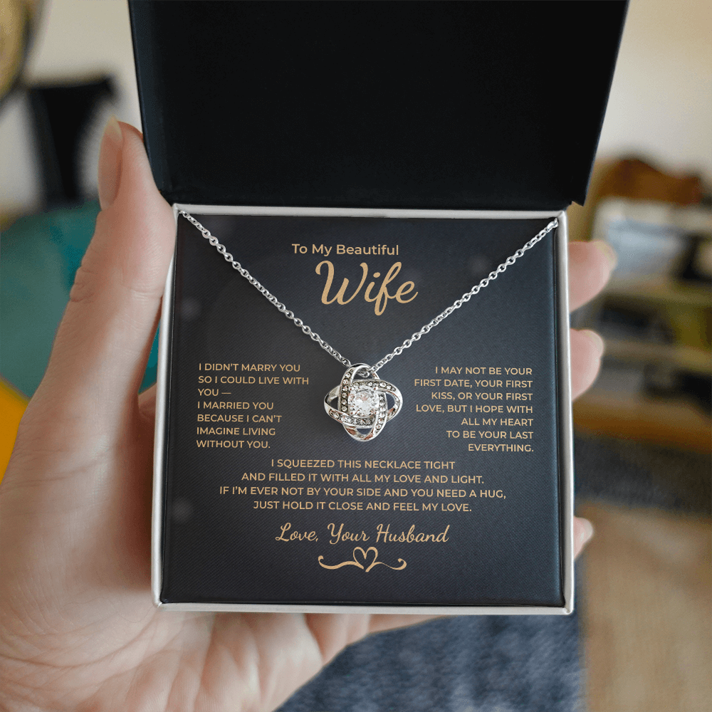 To My Wife – I Married You Because I Can't Imagine Life Without You