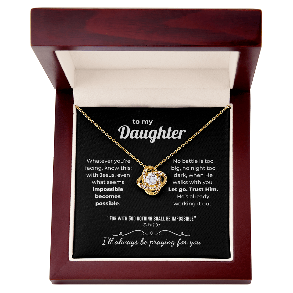 Faith Love Knot for Daughter – Nothing Is Impossible