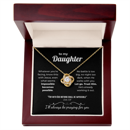 Faith Love Knot for Daughter – Nothing Is Impossible