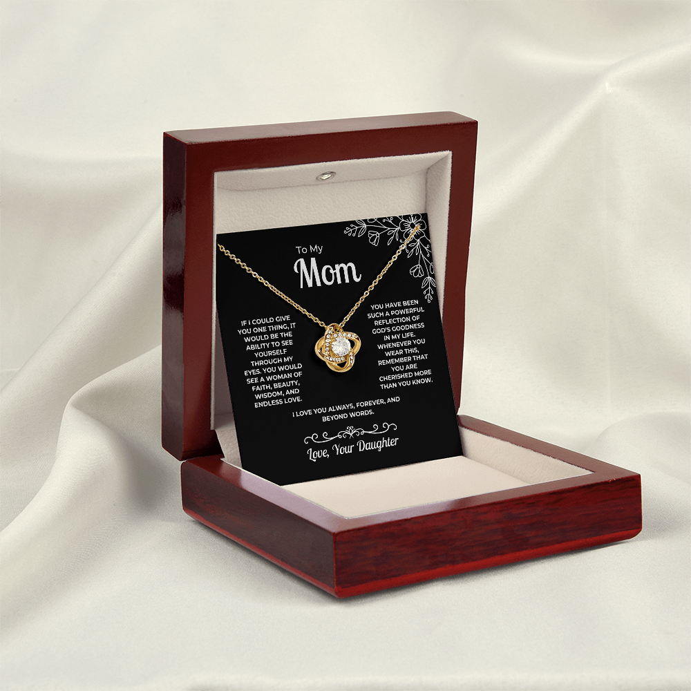 To My Mom – See Yourself Through My Eyes