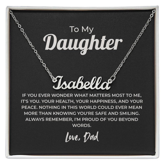 "Proud of You Beyond Words" Gift From Dad - Name Necklace