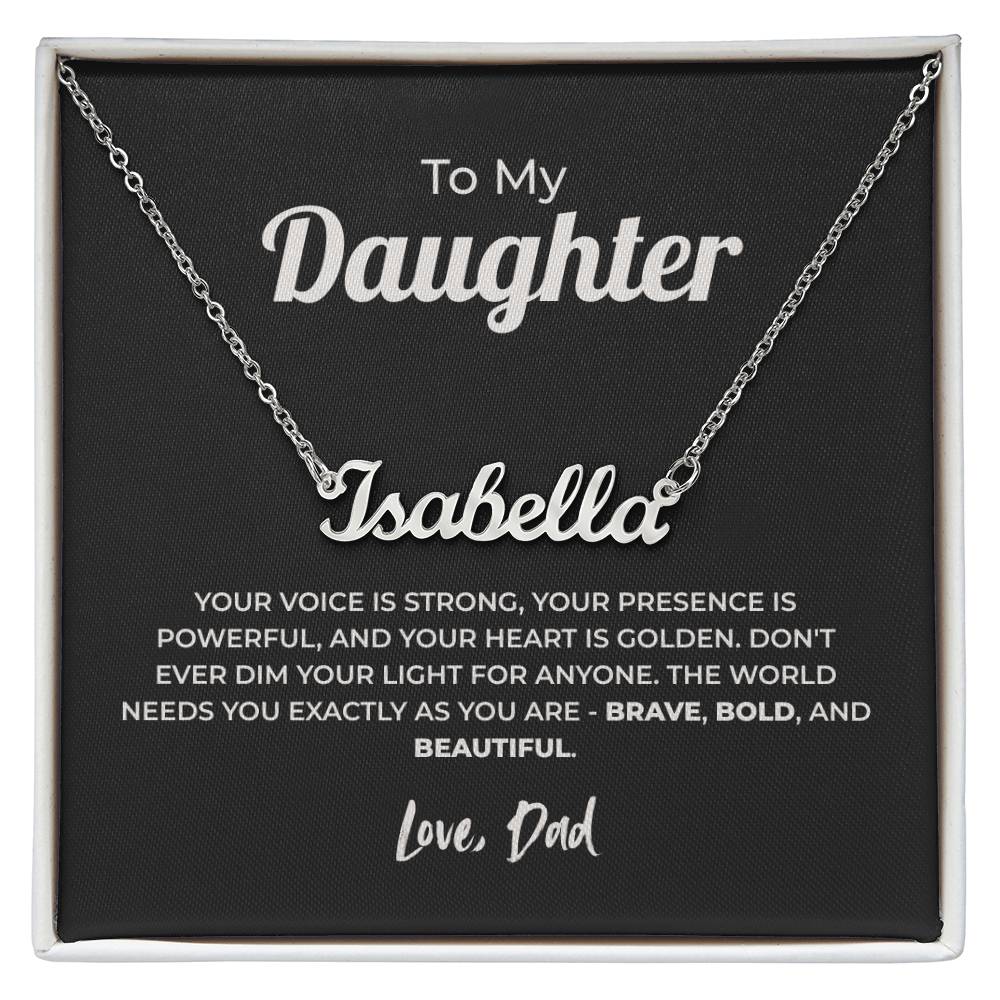 "Don't Dim Your Light" Gift From Dad - Name Necklace