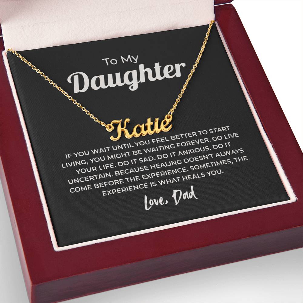 "Go Live Your Life" Gift From Dad - Name Necklace